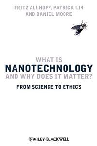 What Is Nanotechnology