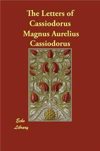 The Letters of Cassiodorus