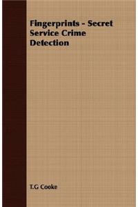 Fingerprints - Secret Service Crime Detection