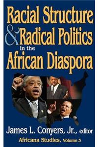 Racial Structure and Radical Politics in the African Diaspora