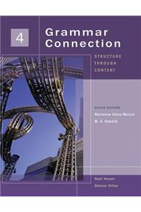 Grammar Connection 4 : Structure through Content
