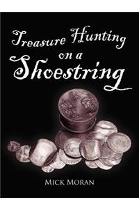 Treasure Hunting on a Shoestring