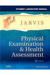 Student Laboratory Manual for Physical Examination & Health Assessment