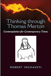 Thinking through Thomas Merton