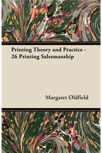 Printing Theory and Practice - 26 Printing Salesmanship
