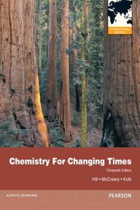 Chemistry for Changing Times, Plus MasteringChemistry with Pearson Etext