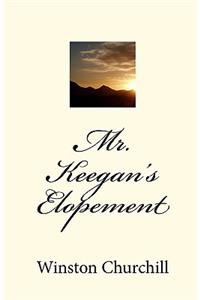 Mr. Keegan's Elopement