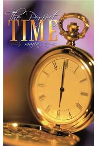 The Perfect Time