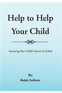 Help to Help Your Child