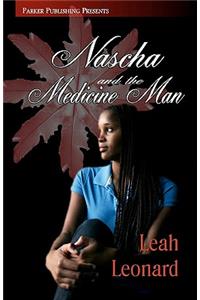 Nascha and the Medicine Man: Book One: Return of the Chindi