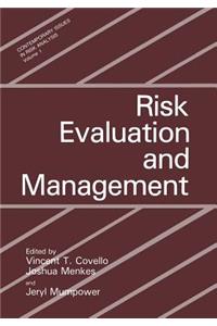 Risk Evaluation and Management