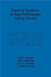 Practical Synthesis of High-Performance Analog Circuits