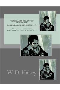 Variedades y llantos dibujados, La Tumba de Julio Jaramillo