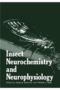Insect Neurochemistry and Neurophysiology
