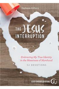 The Jesus Interruption