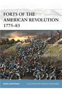 Forts of the American Revolution 1775-83