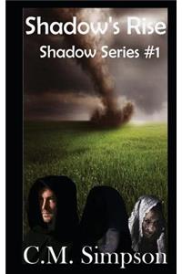 Shadow's Rise: The Shadow Series: Book 1