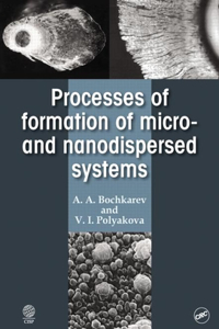 Processes of Formation of Micro -and Nanodispersed Systems