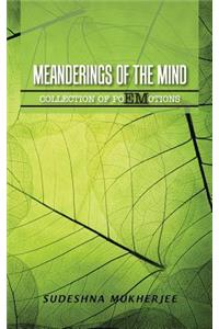 Meanderings of the Mind: A Collection of Poemotions