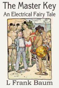 Master Key, An Electrical Fairy Tale
