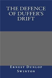 The Defence of Duffer's Drift