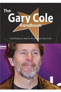 The Gary Cole Handbook - Everything You Need to Know about Gary Cole