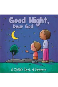 Good Night Dear God: Child's Book of Prayers