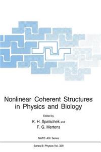 Nonlinear Coherent Structures in Physics and Biology