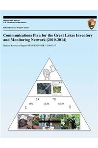Communications Plan for the Great Lakes Inventory and Monitoring Network (2010-2014)