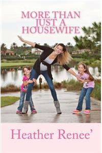 More Than Just A Housewife