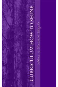 Curriculum How To Shine