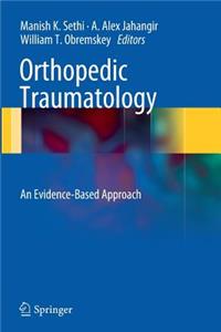 Orthopedic Traumatology: An Evidence-Based Approach