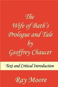 Wife of Bath's Prologue and Tale by Geoffrey Chaucer