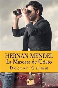 HERNAN MENDEL La Mascara de Cristo