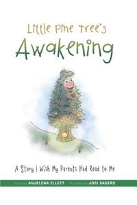 Little Pine Tree's Awakening