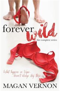 Forever Wild: The Complete Series