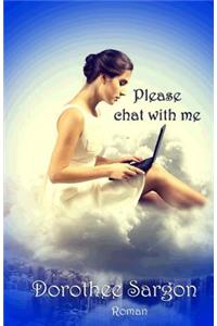 Please chat with me