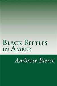 Black Beetles in Amber