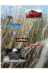 My Passage to Africa.