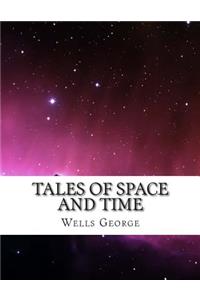 Tales of Space and Time