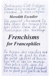 Frenchisms for Francophiles