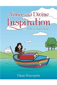 Aimee and Divine Inspiration