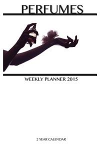 Perfumes Weekly Planner 2015