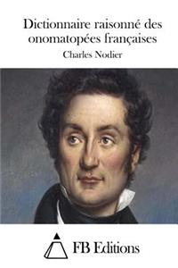 Dictionnaire raisonné des onomatopées françaises