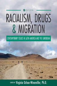 Racialism, Drugs, and Migration