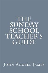 Sunday School Teacher's Guide