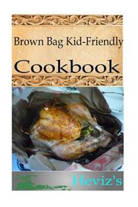 Brown Bag Kid-Friendly