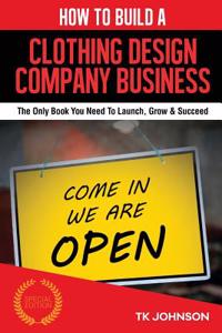 How to Build a Clothing Design Company Business (Special Edition)