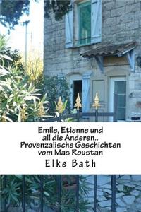 Emile, Etienne und all die Anderen..