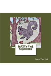 Matty the Squirrel